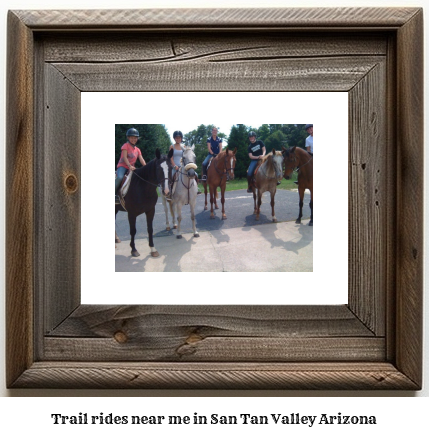 trail rides near me in San Tan Valley, Arizona